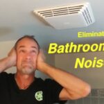 Why Does My Bathroom Exhaust Fan Make Noise?